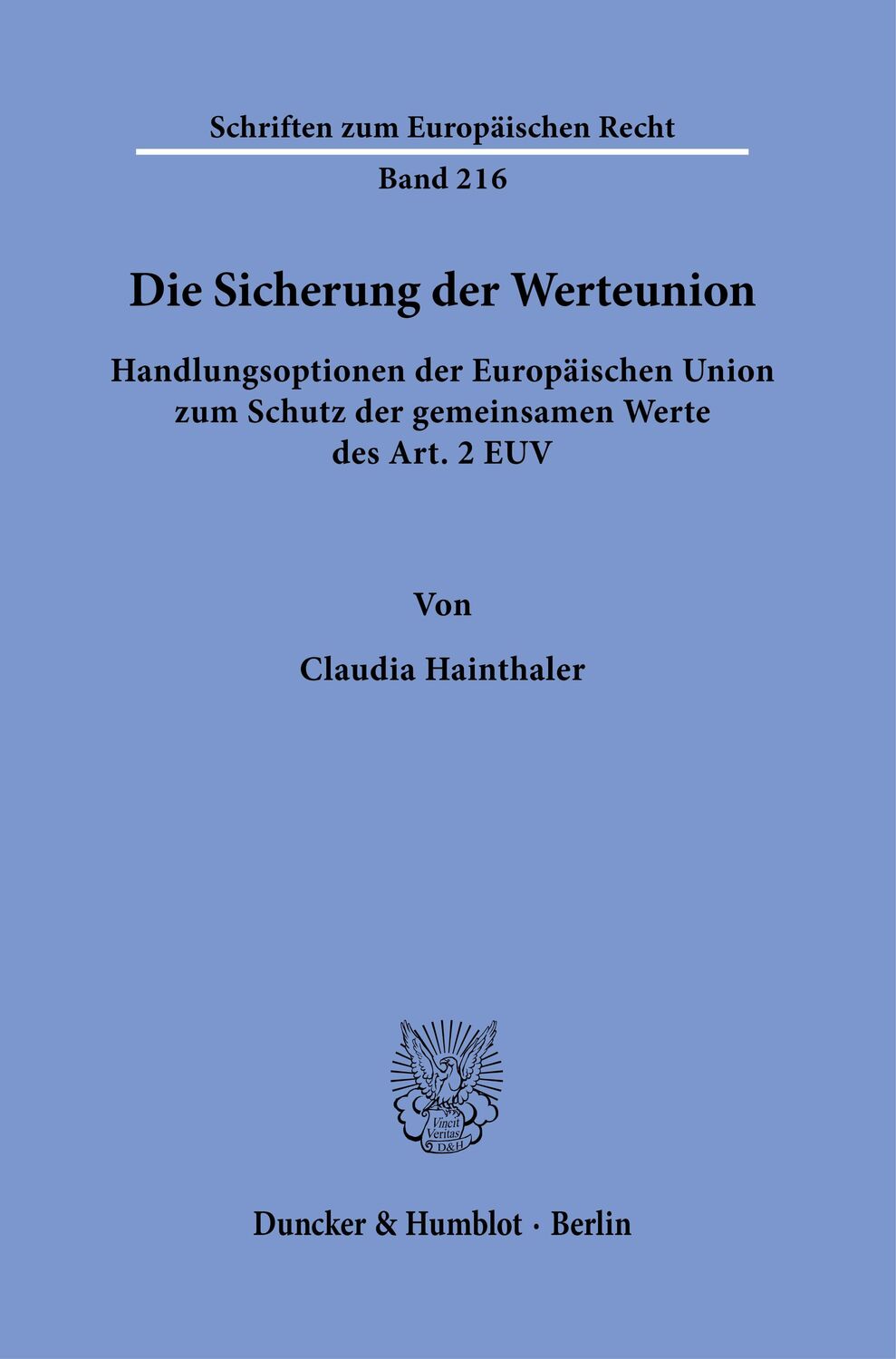 Cover: 9783428189571 | Die Sicherung der Werteunion. | Claudia Hainthaler | Taschenbuch