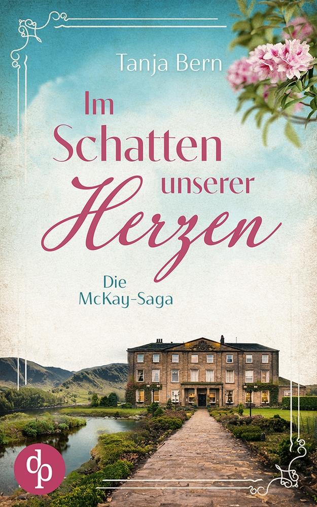 Cover: 9783987789144 | Im Schatten unserer Herzen | Tanja Bern | Taschenbuch | Die McKay-Saga