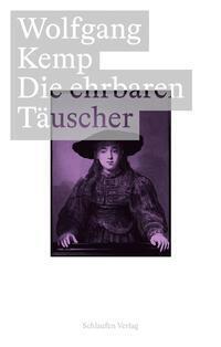 Cover: 9783987610028 | Die ehrbaren Täuscher | Rembrandt und Descartes im Jahr 1641 | Kemp