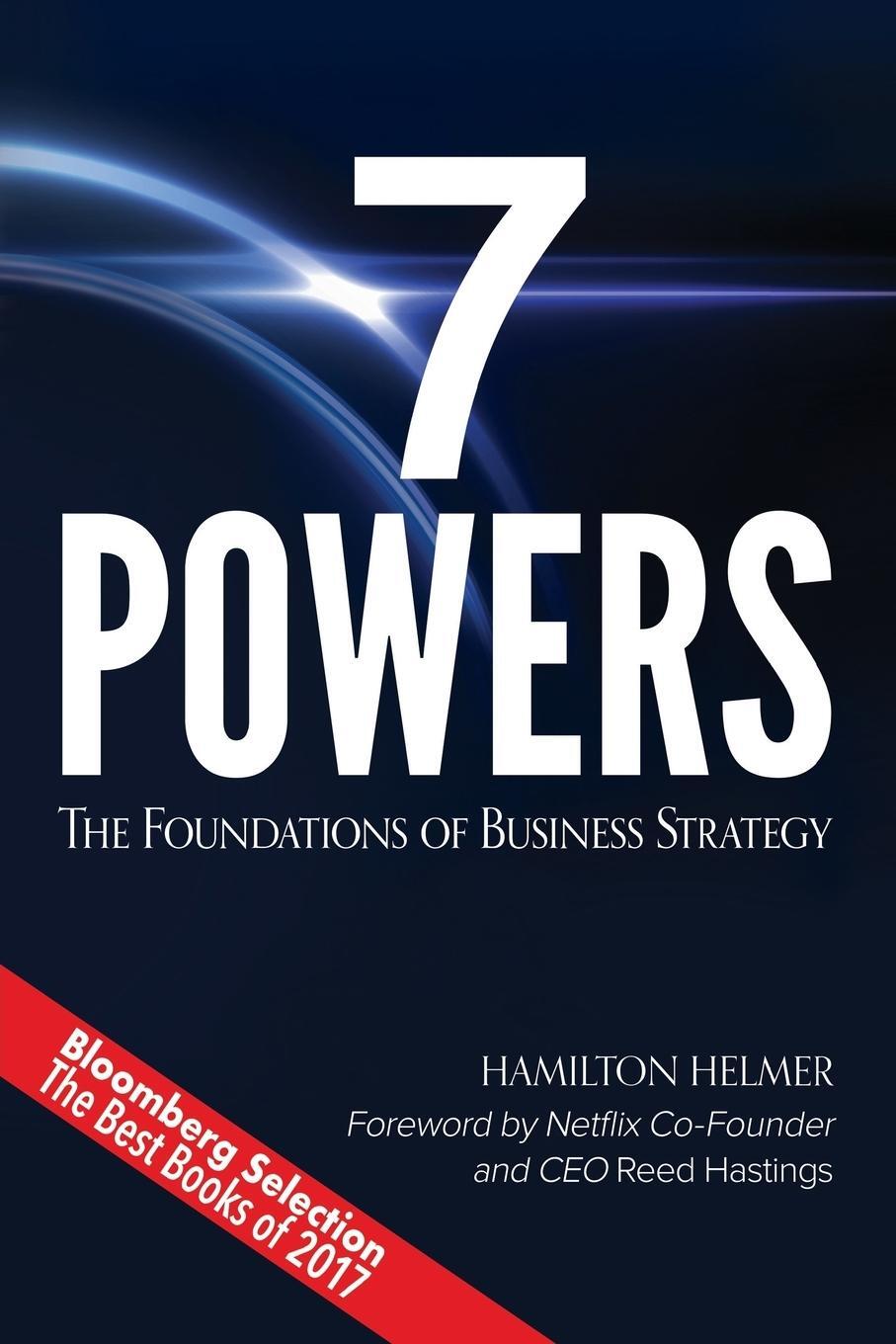 Cover: 9780998116310 | 7 Powers | The Foundations of Business Strategy | Hamilton Helmer
