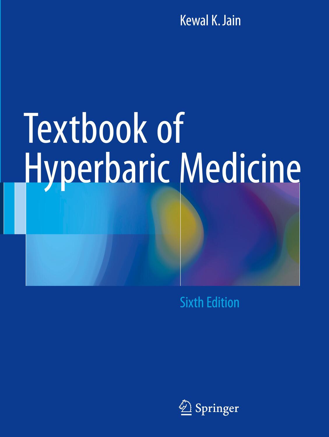 Cover: 9783319836645 | Textbook of Hyperbaric Medicine | Kewal K. Jain | Taschenbuch | 2018