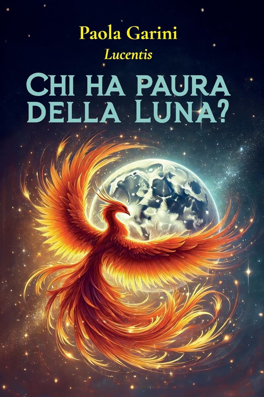 Cover: 9791222762098 | Chi ha paura della Luna? | Paola Garini | Taschenbuch | Italienisch