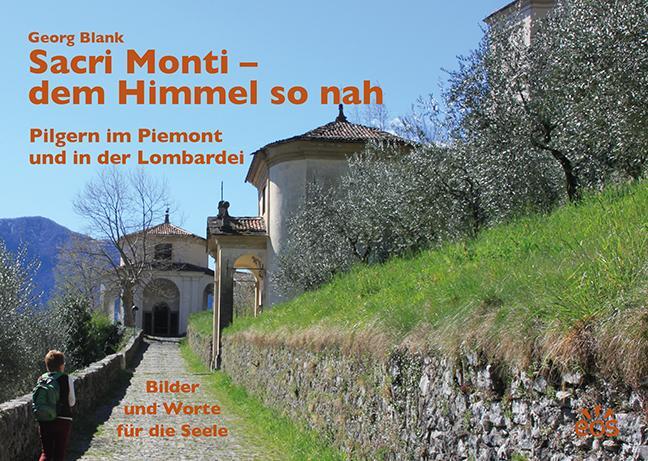 Cover: 9783830680925 | Sacri Monti - dem Himmel so nah | Georg Blank | Taschenbuch | Deutsch