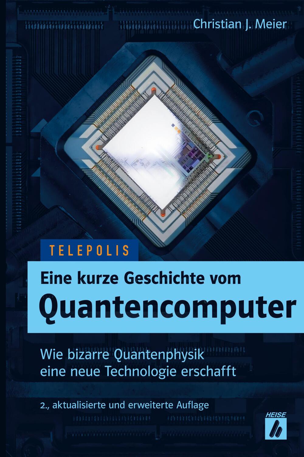 Cover: 9783957881052 | Eine kurze Geschichte vom Quantencomputer (TELEPOLIS) | Meier | Buch