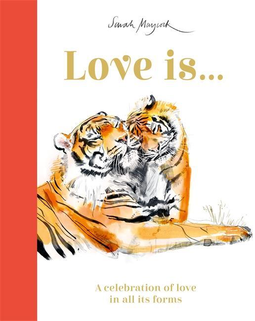 Cover: 9781800782259 | Love Is... | A Celebration of Love in All Its Forms | Lily Murray