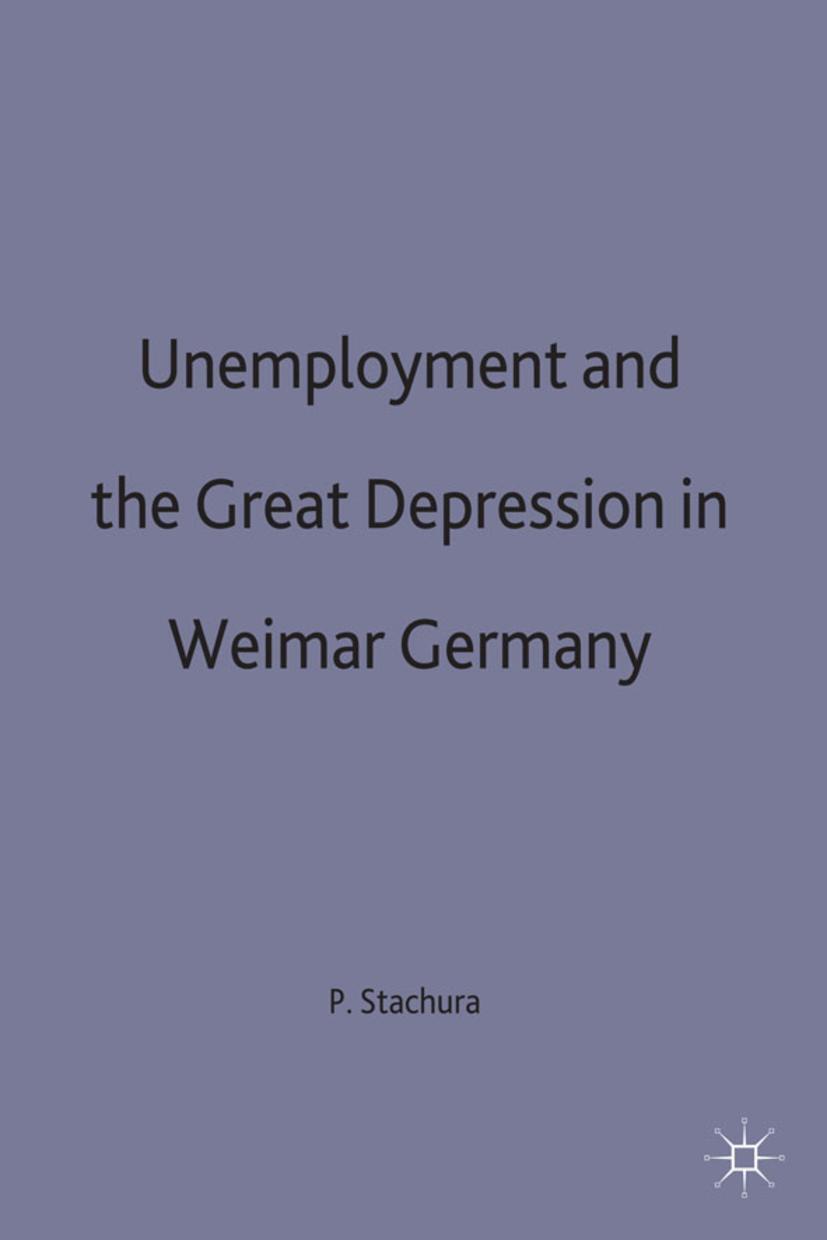 Cover: 9780333376461 | Unemployment and the Great Depression in Weimar Germany | Stachura