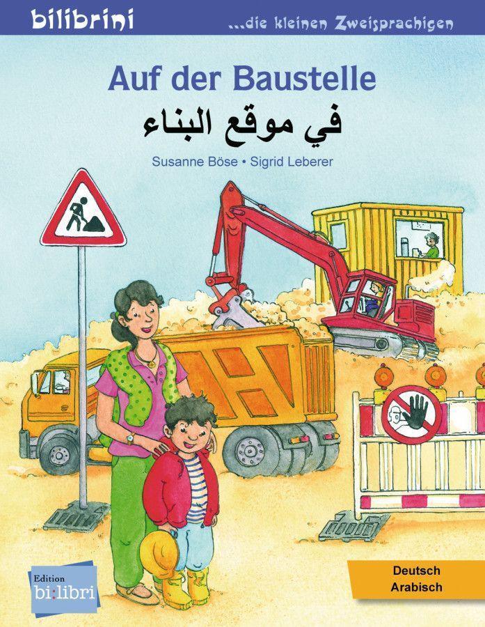Cover: 9783191796020 | Auf der Baustelle. Deutsch-Arabisch | Kinderbuch Deutsch-Arabisch