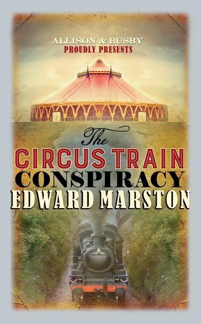 Cover: 9780749021375 | The Circus Train Conspiracy | Edward Marston | Taschenbuch | Englisch