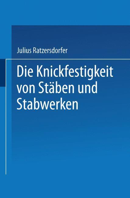 Cover: 9783662240755 | Die Knickfestigkeit von Stäben und Stabwerken | Julius Ratzersdorfer