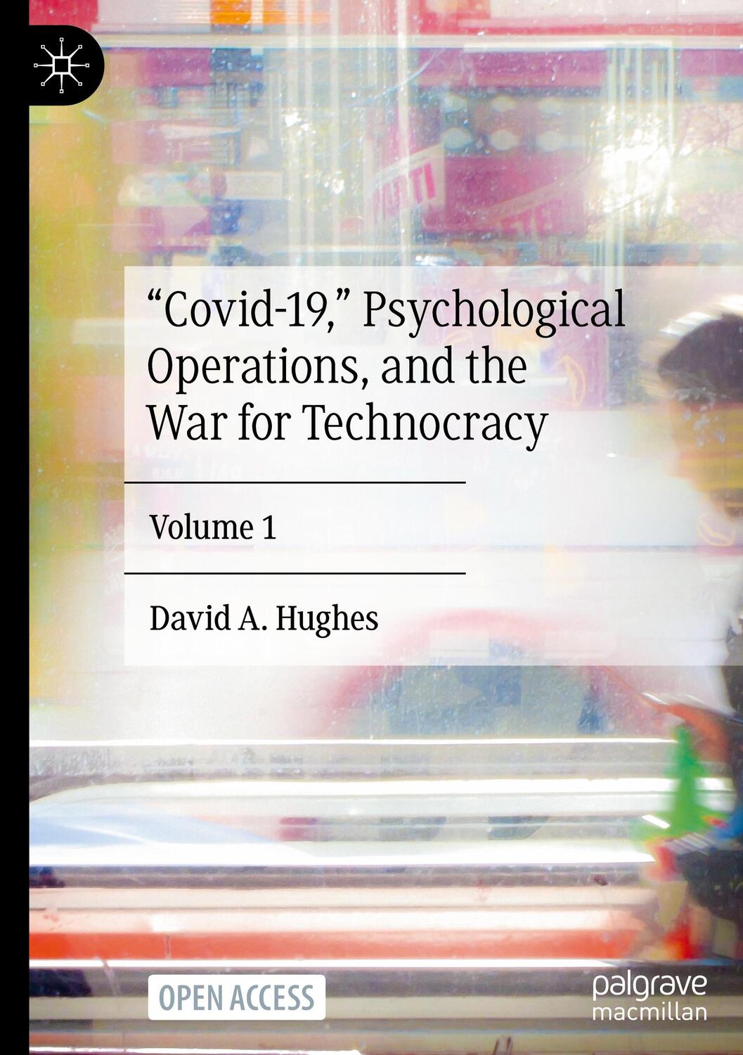 Cover: 9783031418495 | ¿Covid-19,¿ Psychological Operations, and the War for Technocracy