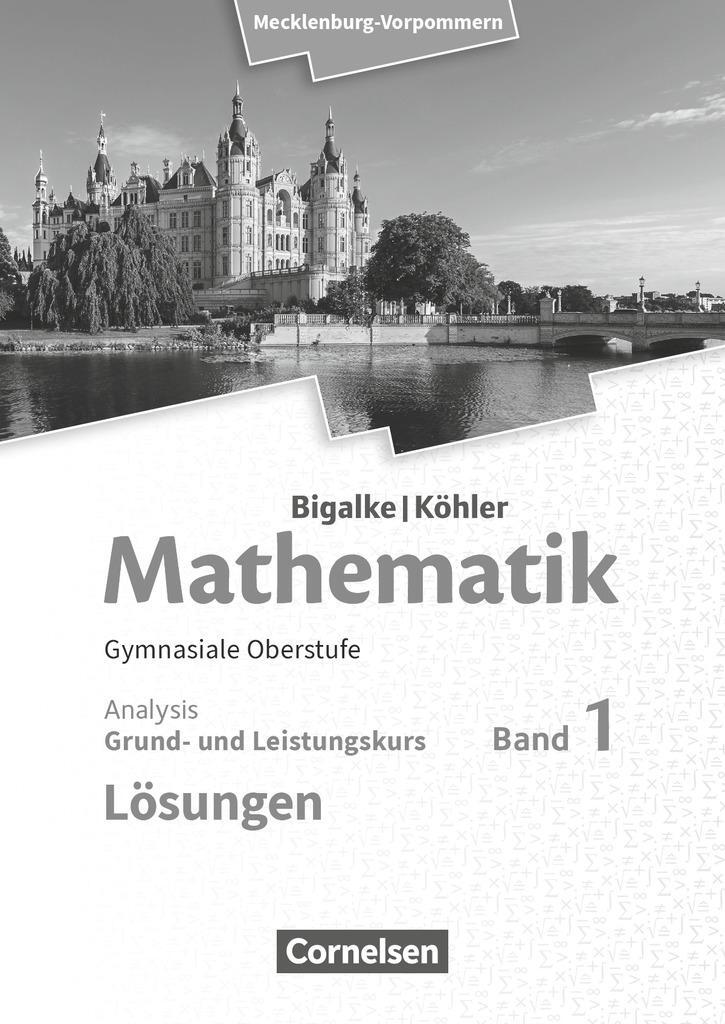 Cover: 9783060427697 | Bigalke/Köhler: Mathematik. Band 1. Analysis....