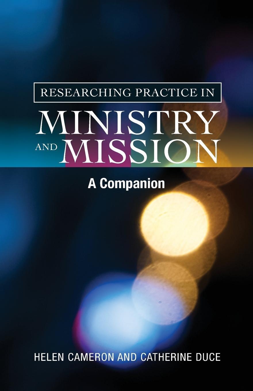 Cover: 9780334046240 | Researching Practice in Ministry and Mission | A Companion | Buch