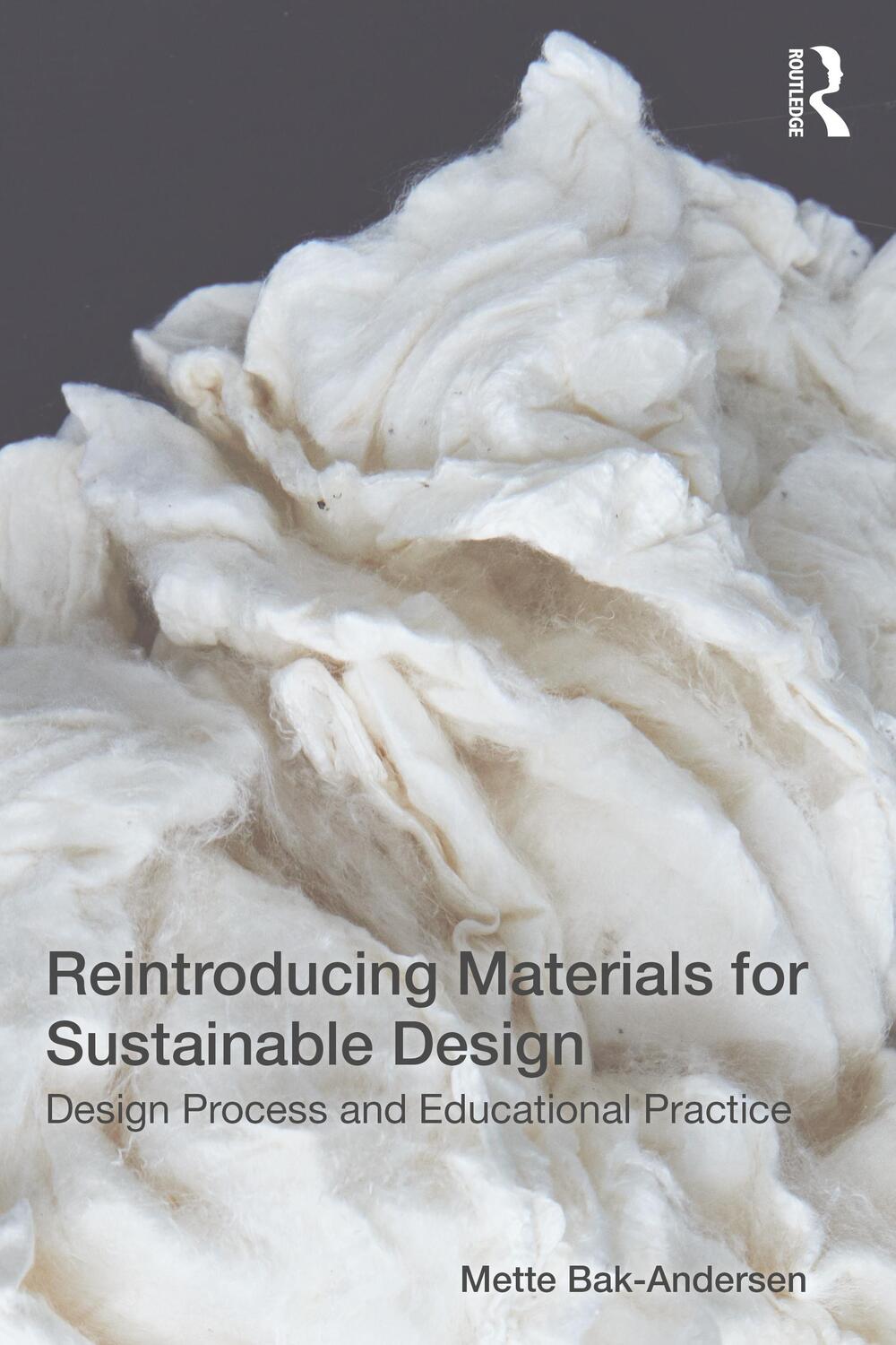 Cover: 9780367625191 | Reintroducing Materials for Sustainable Design | Mette Bak-Andersen