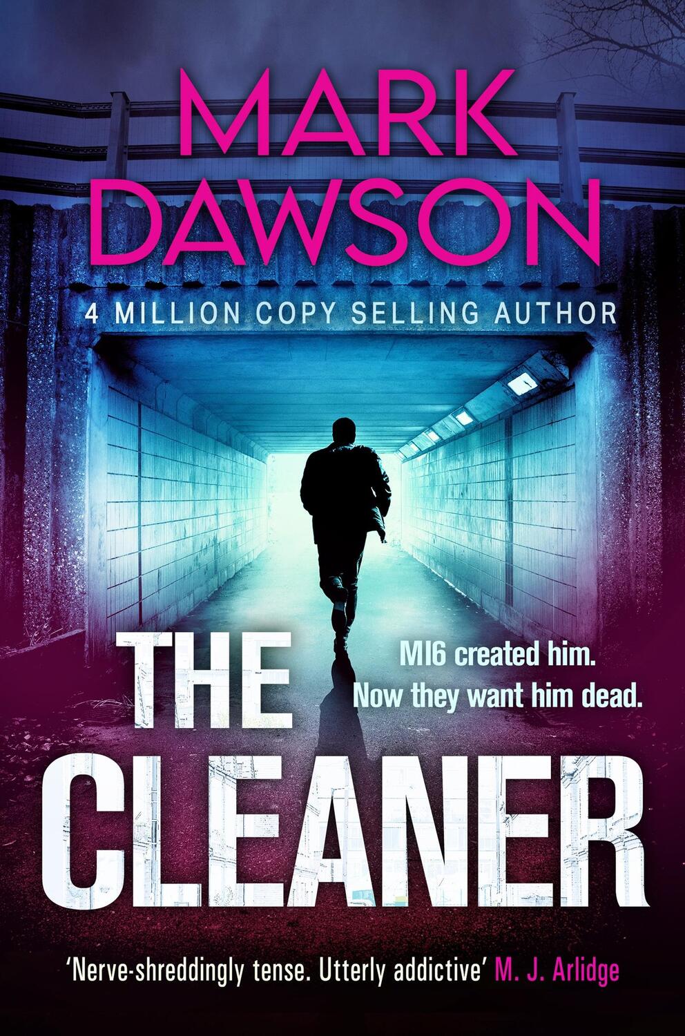 Cover: 9781787395190 | The Cleaner | M16 created him. Now they want him dead . | Mark Dawson