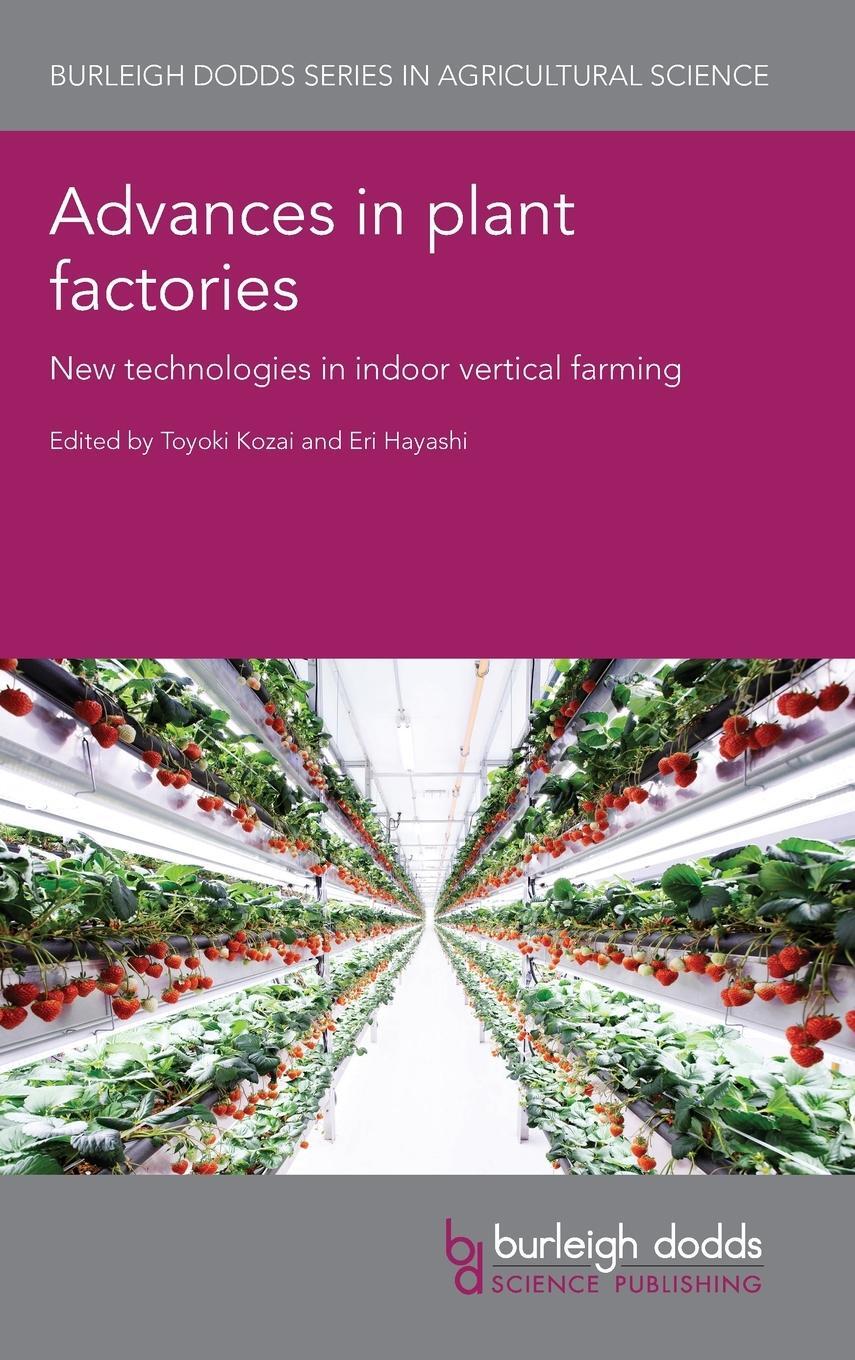 Cover: 9781801463164 | Advances in plant factories | Emeritus Toyoki Kozai | Buch | Englisch