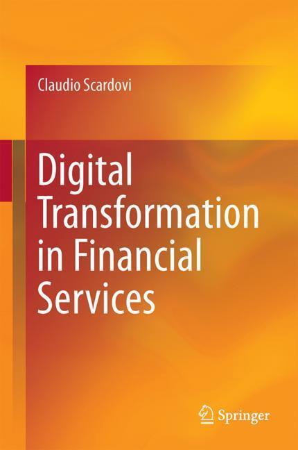 Cover: 9783319669441 | Digital Transformation in Financial Services | Claudio Scardovi | Buch