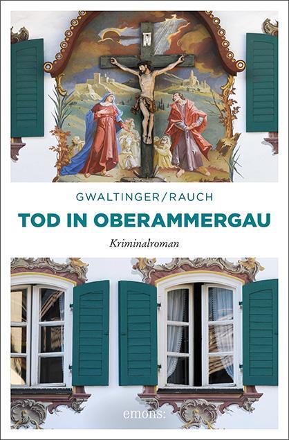Cover: 9783740806309 | Tod in Oberammergau | Kriminalroman | Xaver Maria Gwaltinger (u. a.)