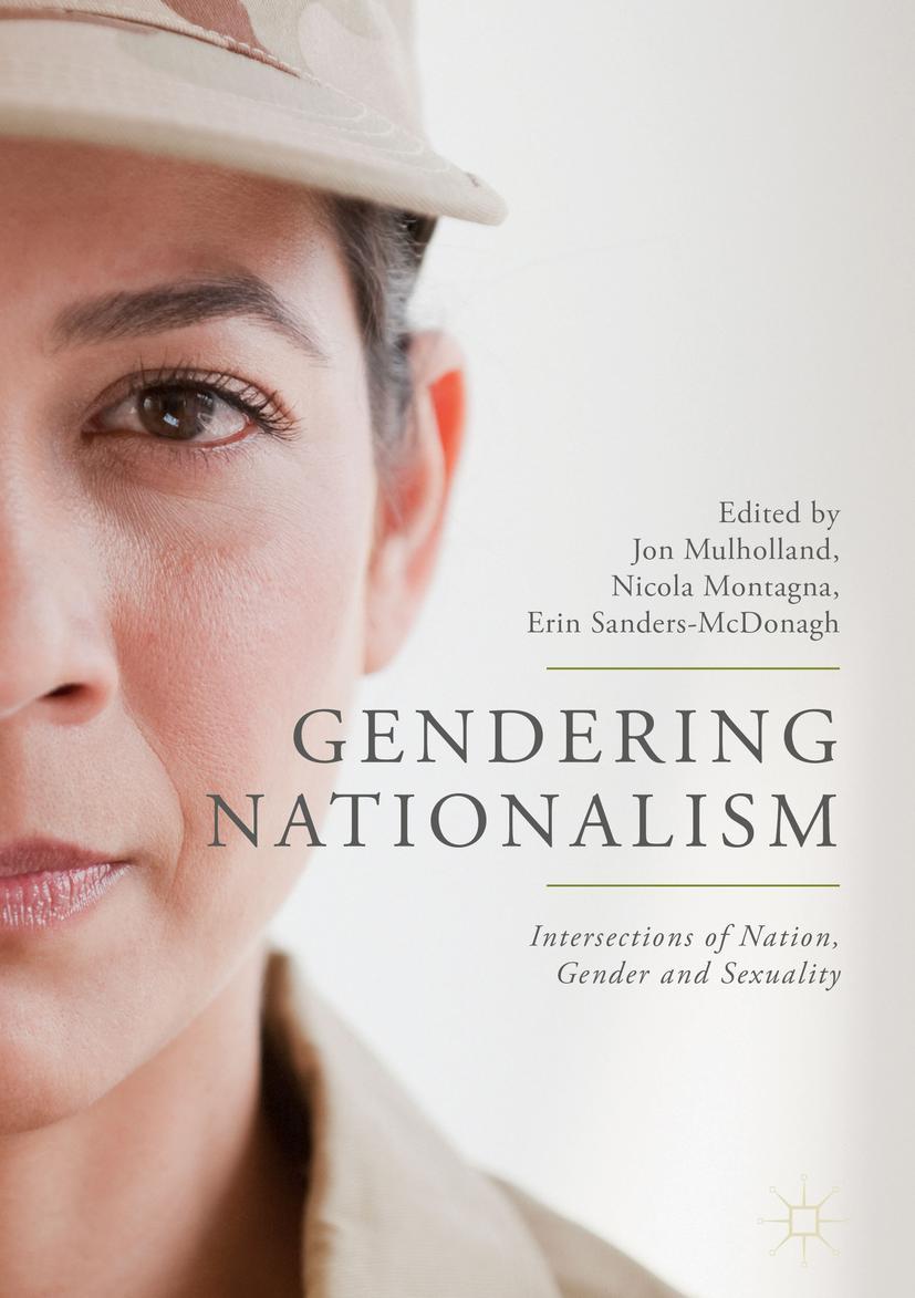 Cover: 9783319766980 | Gendering Nationalism | Intersections of Nation, Gender and Sexuality