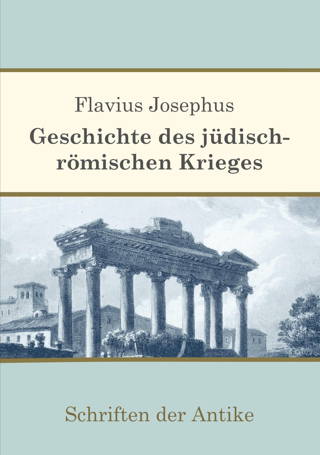 Cover: 9783751968874 | Geschichte des jüdisch-römischen Krieges | Flavius Josephus | Buch