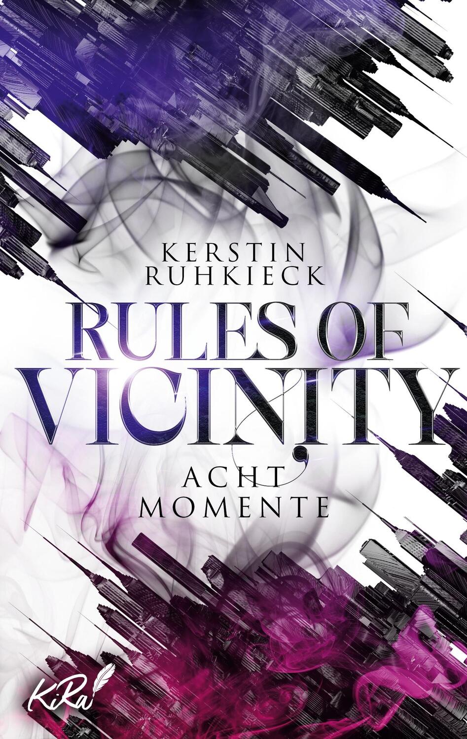 Cover: 9783755792079 | Rules of Vicinity - Acht Momente | DE | Kerstin Ruhkieck | Taschenbuch
