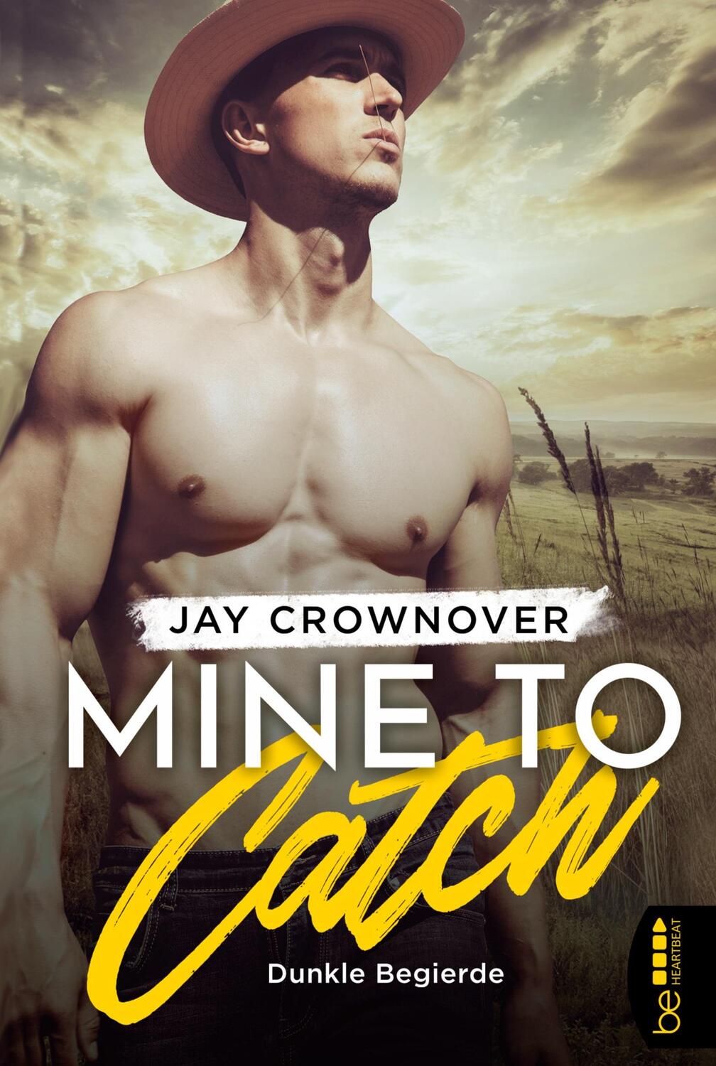 Cover: 9783741302770 | Mine to Catch ¿ Dunkle Begierde | Jay Crownover | Taschenbuch | 308 S.