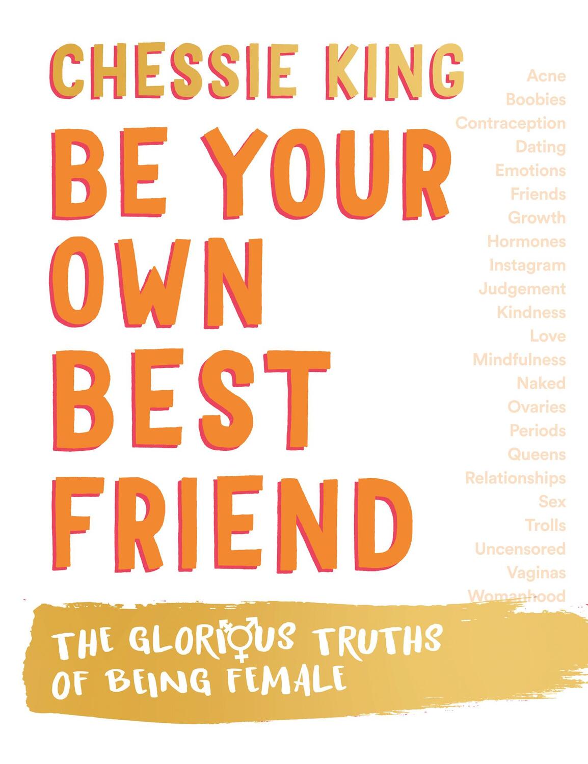 Cover: 9780008377397 | Be Your Own Best Friend | The Glorious Truths of Being Female | King