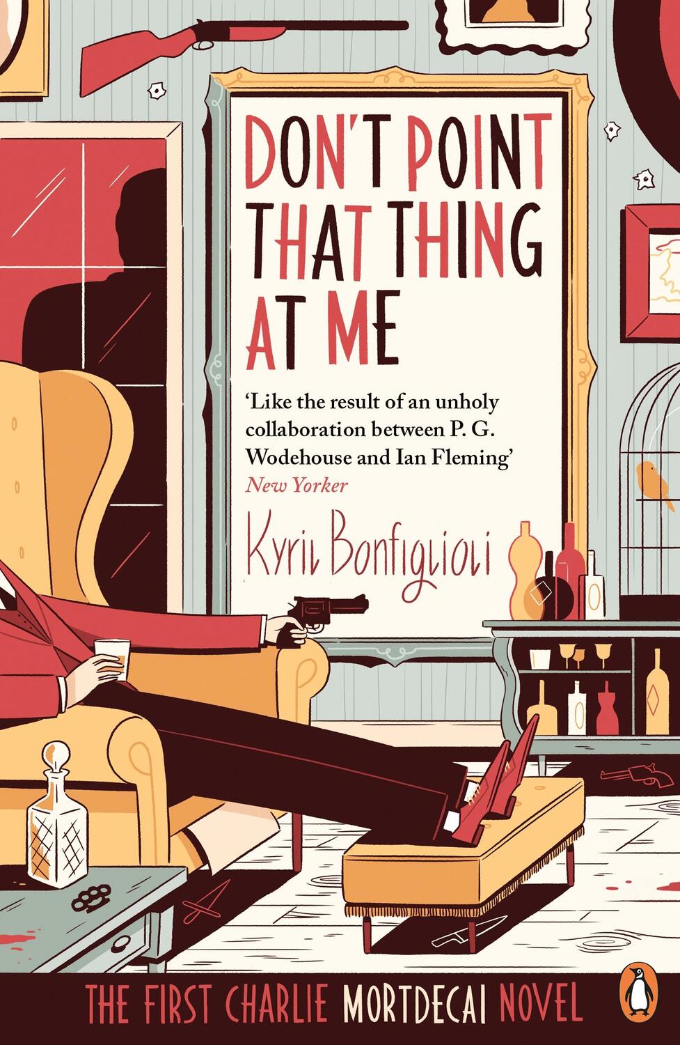 Cover: 9780241970256 | Don't Point That Thing at Me | Book 1 of the Mortdecai Trilogy | Buch