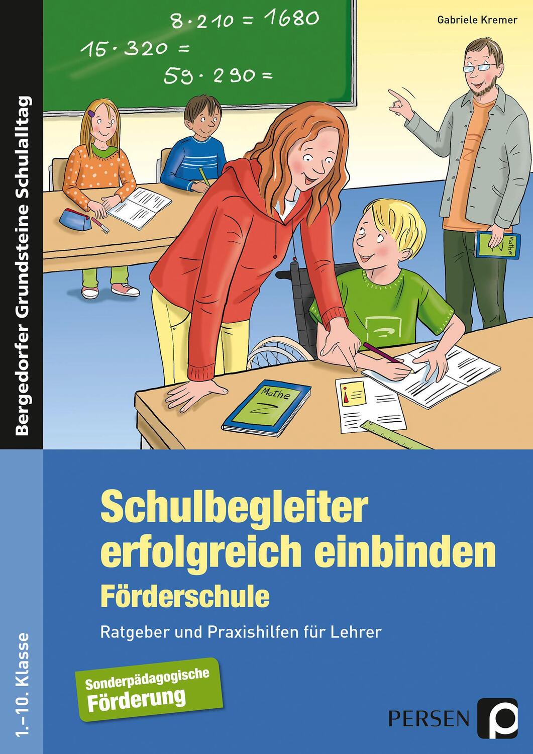 Cover: 9783403236306 | Schulbegleiter erfolgreich einbinden -Förderschule | Gabriele Kremer
