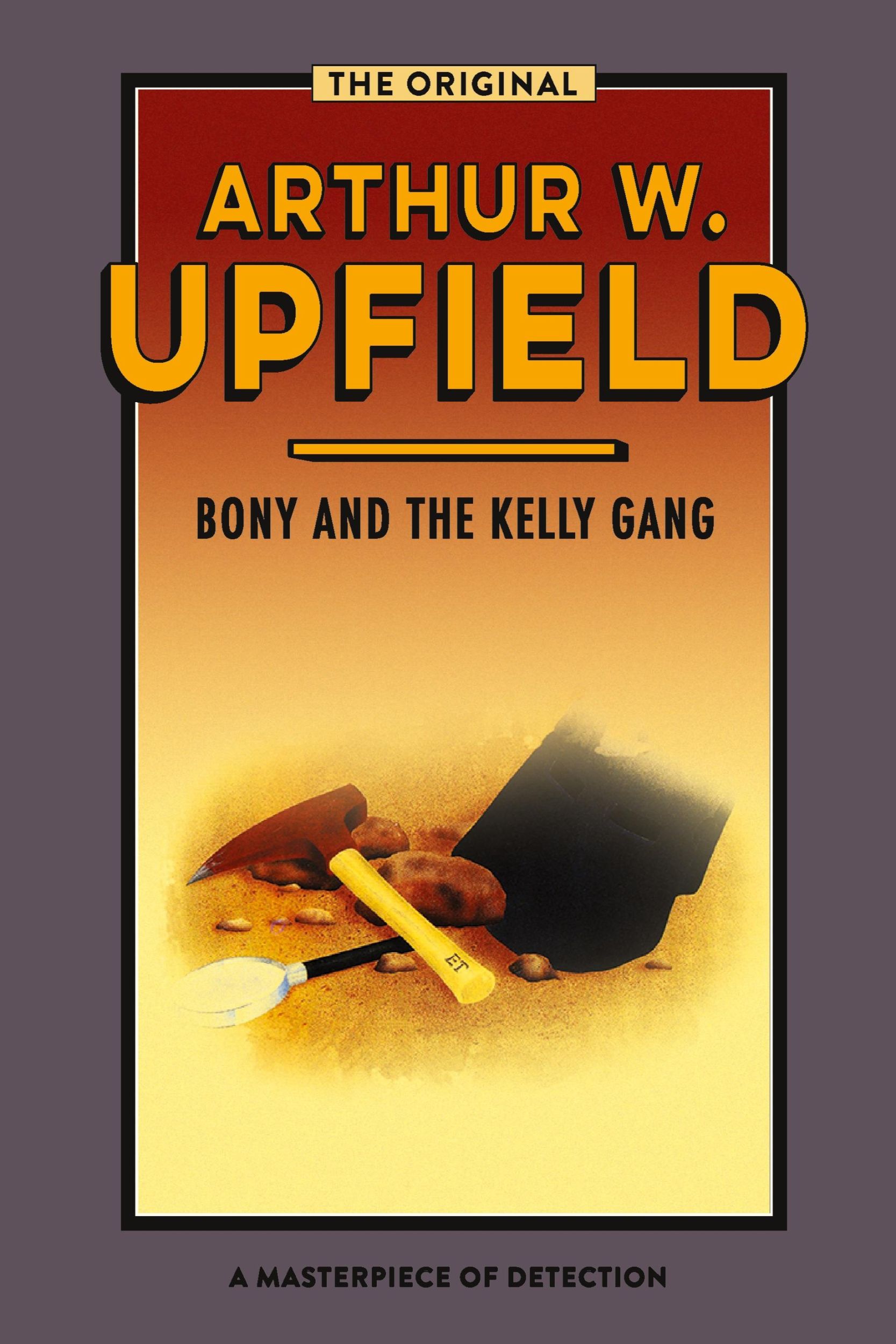 Cover: 9781922384621 | Bony and the Kelly Gang | Valley of Smugglers | Arthur W. Upfield