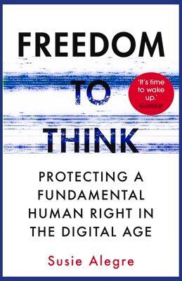 Cover: 9781838951559 | Freedom to Think | Susie Alegre | Taschenbuch | Englisch | 2023