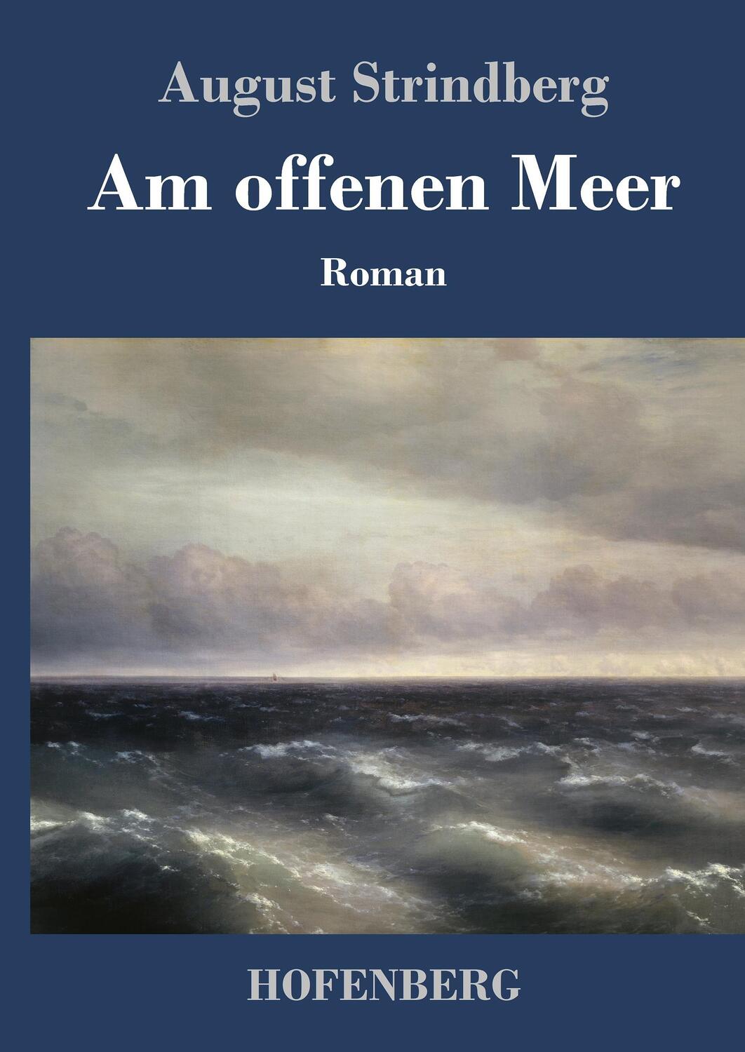 Cover: 9783743708990 | Am offenen Meer | August Strindberg | Buch | 188 S. | Deutsch | 2017