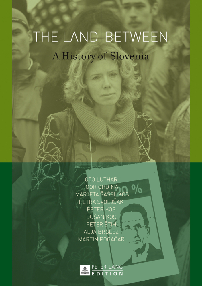 Cover: 9783631628775 | The Land Between | A History of Slovenia | Oto Luthar | Taschenbuch