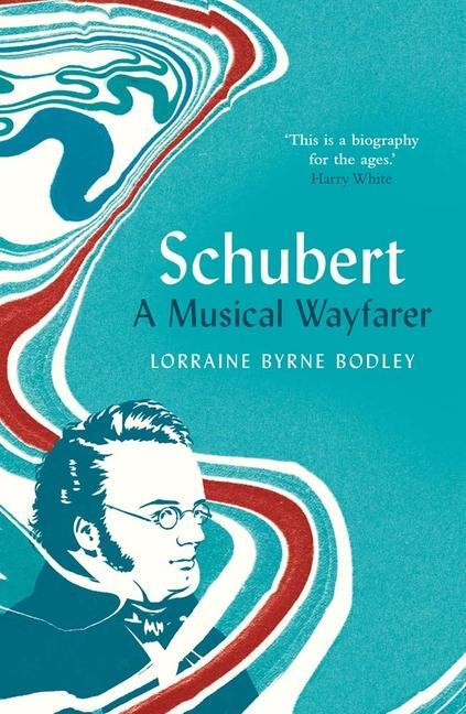 Cover: 9780300204087 | Schubert | A Musical Wayfarer | Lorraine Byrne Bodley | Buch | 2023