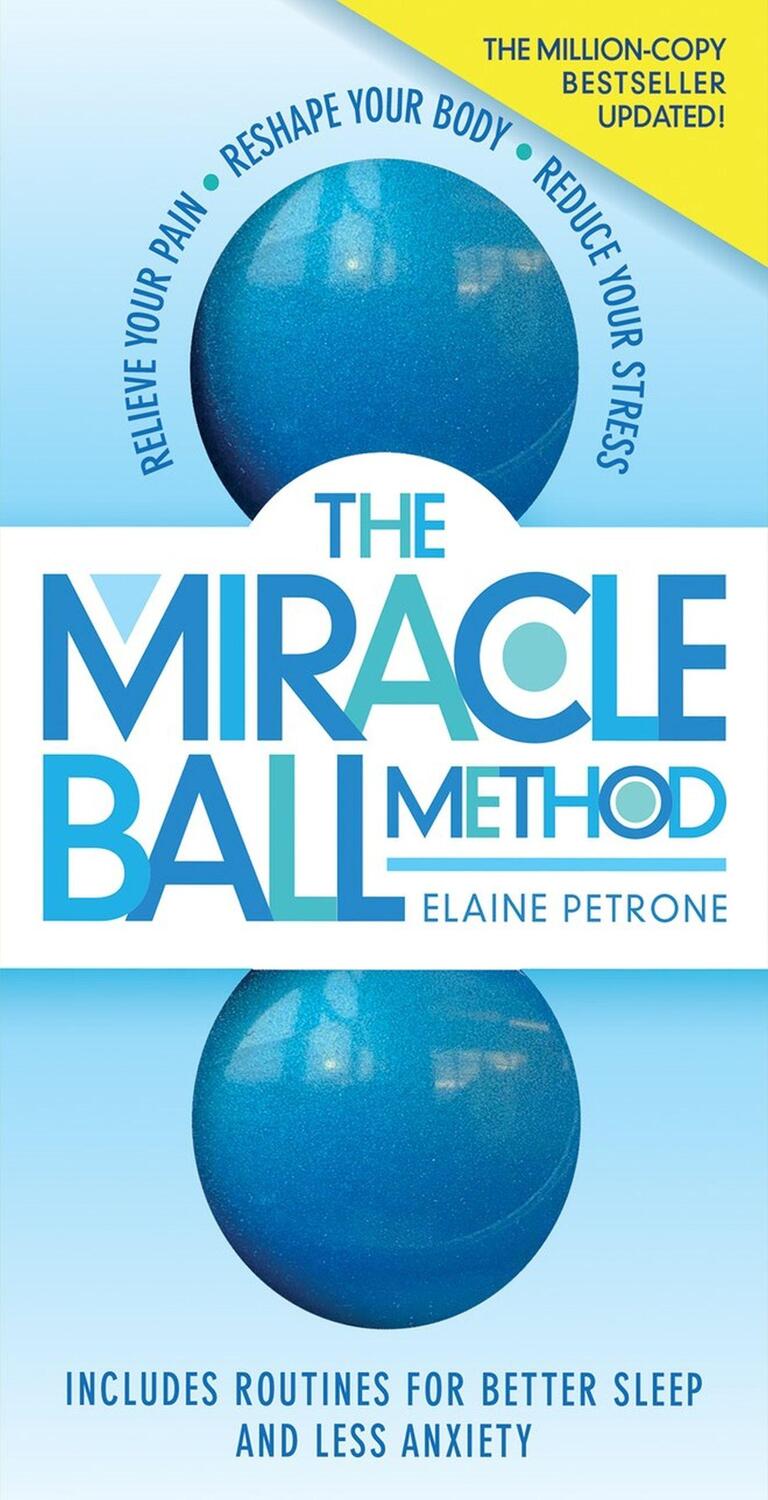 Cover: 9781523510740 | The Miracle Ball Method, Revised Edition | Elaine Petrone | Buch