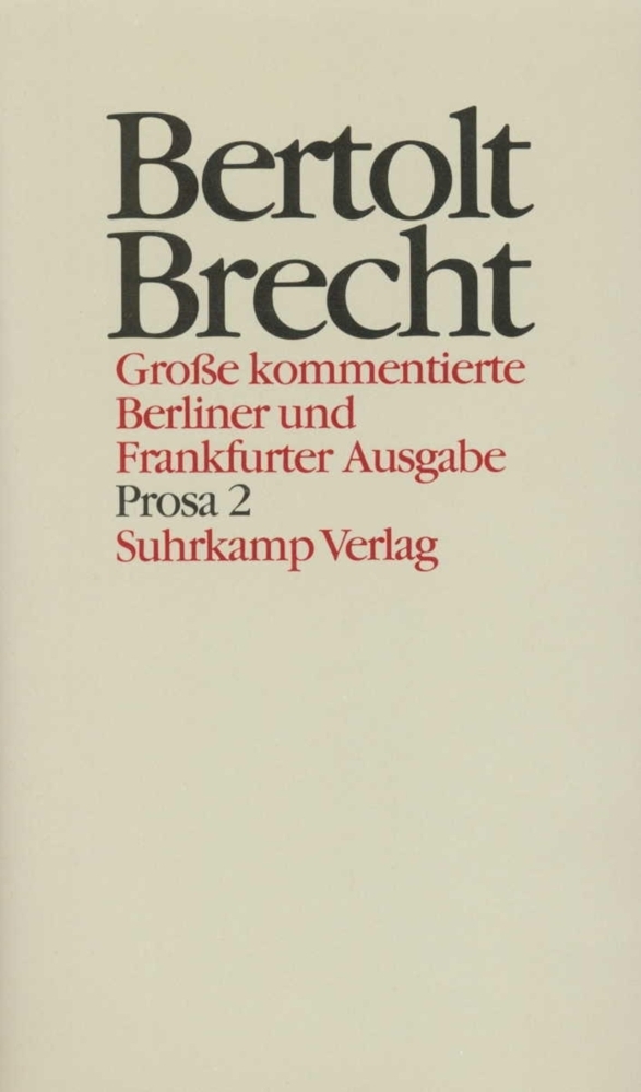 Cover: 9783518400173 | Prosa. Tl.2 | Romanfragmente und Romanentwürfe | Bertolt Brecht | Buch