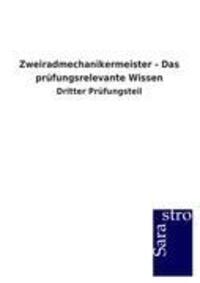 Cover: 9783864715983 | Zweiradmechanikermeister - Das prüfungsrelevante Wissen | Gmbh | Buch