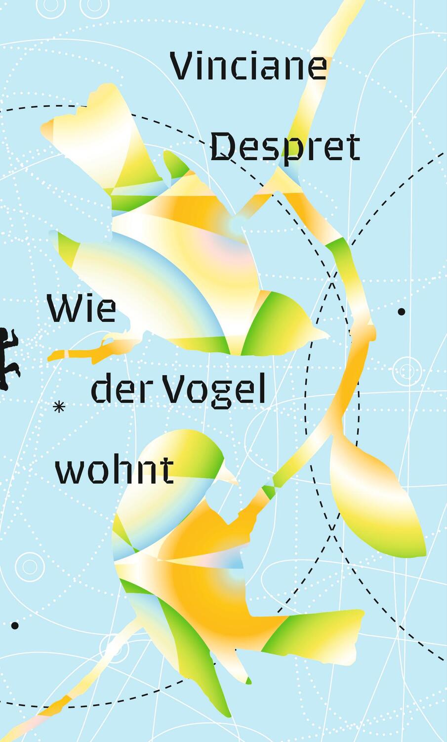 Cover: 9783751803779 | Wie der Vogel wohnt | Vinciane Despret | Buch | Deutsch | 2022