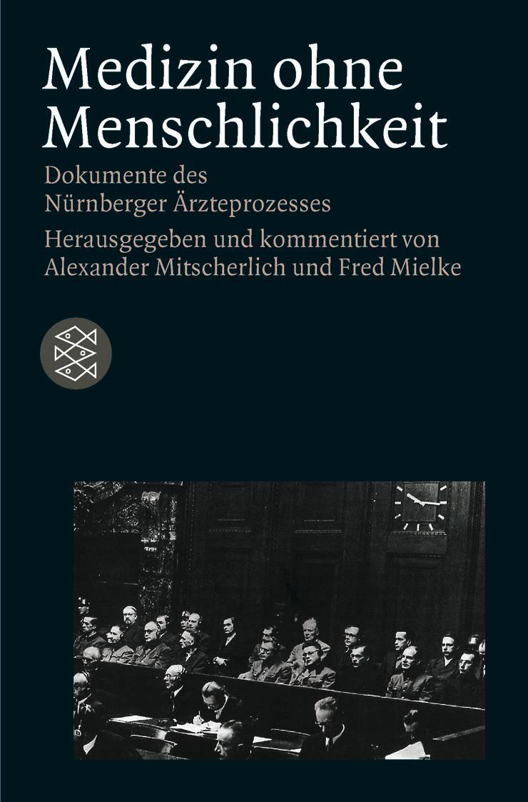 Cover: 9783596220038 | Medizin ohne Menschlichkeit | Dokumente des Nürnberger Ärzteprozesses