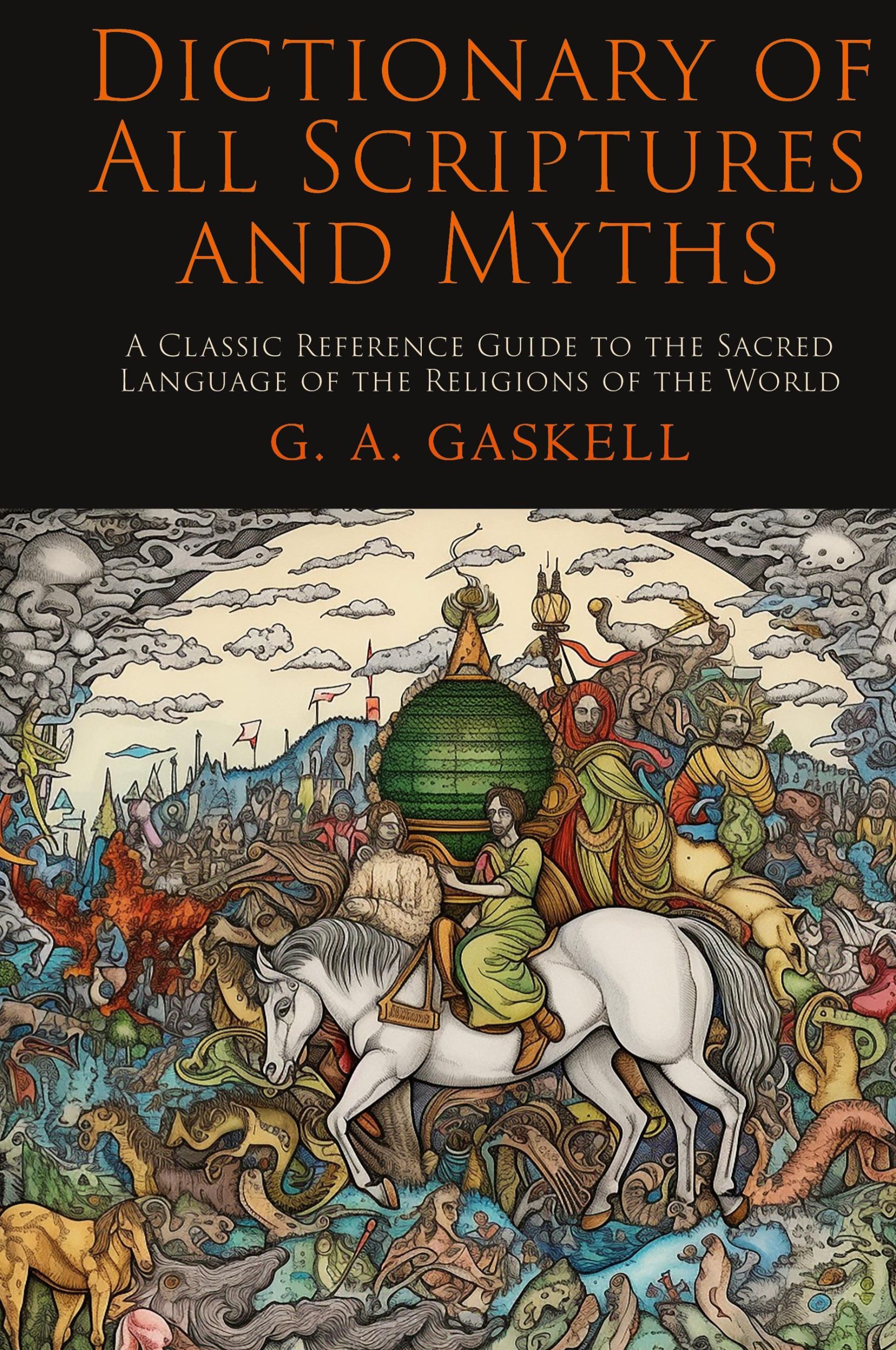 Cover: 9781684229123 | Dictionary of All Scriptures and Myths | G. A. Gaskell | Buch | 2024