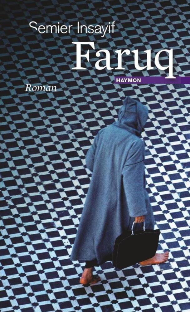 Cover: 9783709934005 | Faruq | Roman | Semier Insayif | Taschenbuch | Haymon Verlag