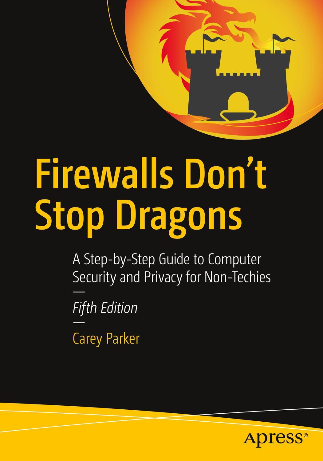 Cover: 9781484290354 | Firewalls Don't Stop Dragons | Carey Parker | Taschenbuch | Paperback