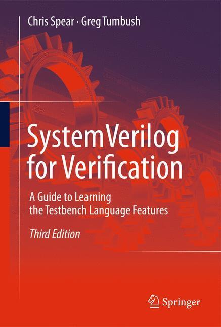 Cover: 9781489995001 | SystemVerilog for Verification | Greg Tumbush (u. a.) | Taschenbuch
