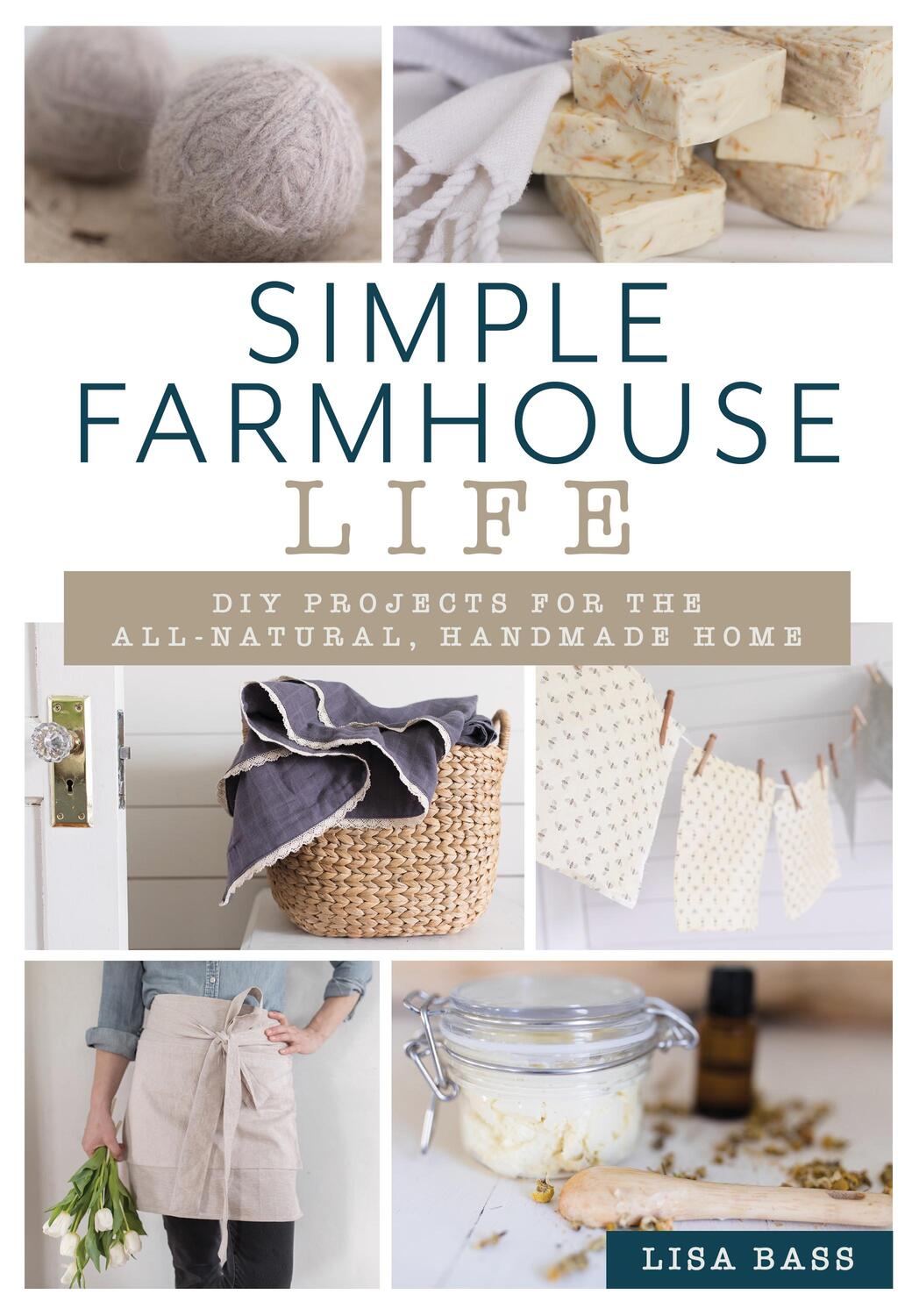 Cover: 9781493042746 | Simple Farmhouse Life | Lisa Bass | Taschenbuch | Englisch | 2020