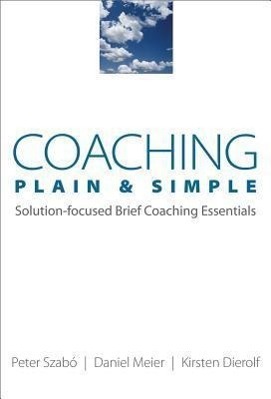 Cover: 9780393705935 | Coaching Plain & Simple: Solution-Focused Brief Coaching Essentials