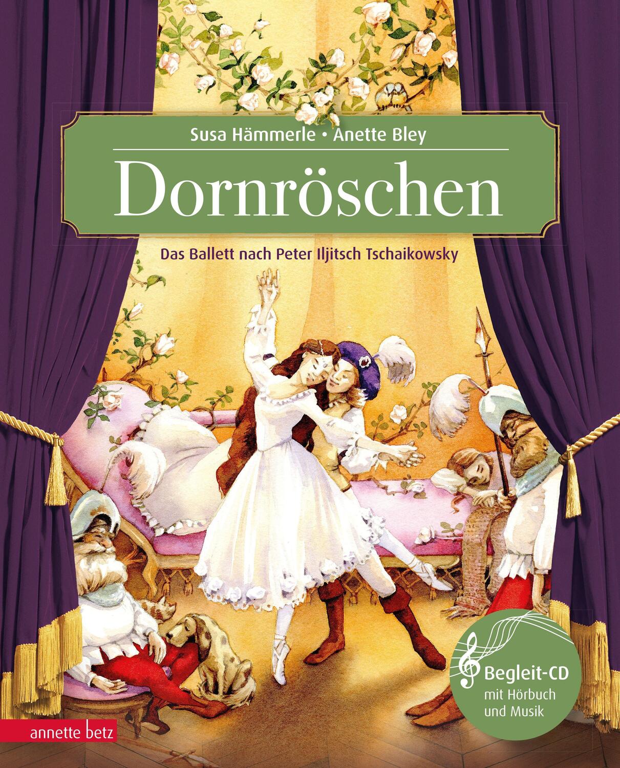 Cover: 9783219112122 | Dornröschen | Märchenballett nach P. I. Tschaikowsky | Susa Hämmerle