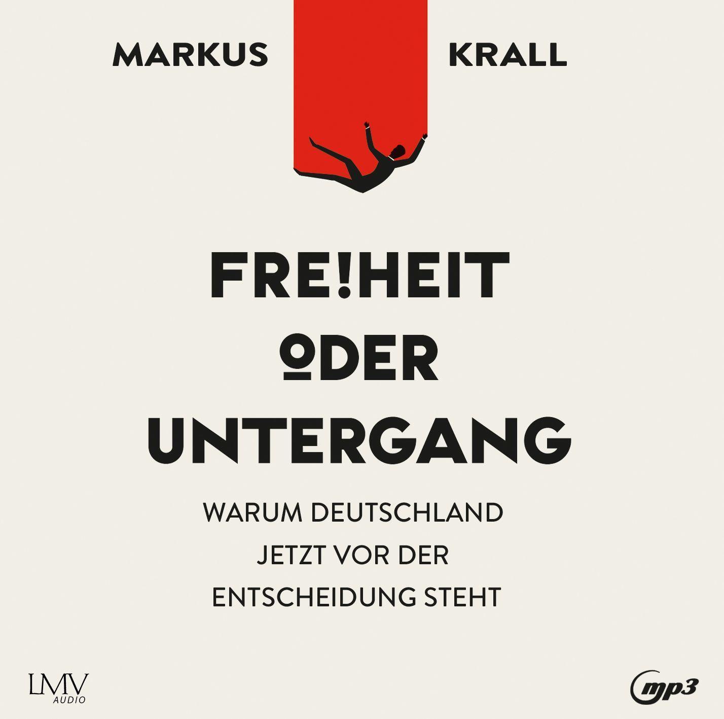 Cover: 9783803292476 | Freiheit oder Untergang | Markus Krall | MP3 | Jewelcase | Deutsch