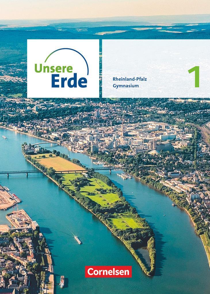 Cover: 9783060649327 | Unsere Erde Sekundarstufe I Band 1. Rheinland-Pfalz - Schülerbuch