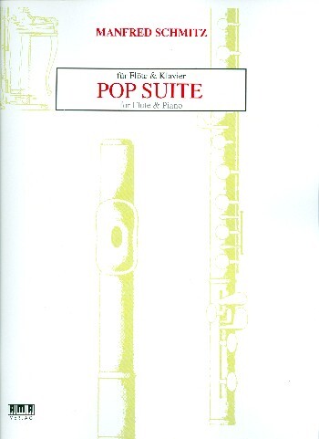Cover: 4018262102758 | Pop Suite für Flöte und Klavier | Manfred Schmitz | AMA Verlag