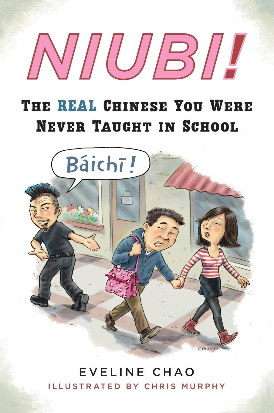 Cover: 9780452295568 | Niubi! | The Real Chinese You Were Never Taught in School | Chao