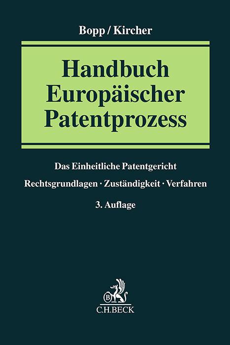 Cover: 9783406823671 | Handbuch Europäischer Patentprozess | Thomas Bopp (u. a.) | Buch